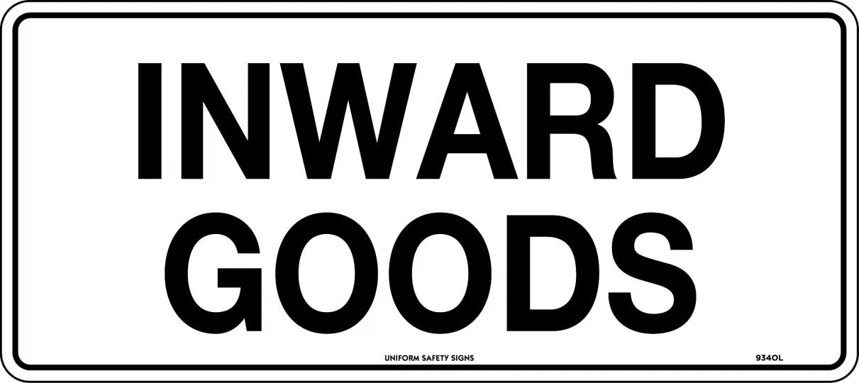 General Sign - Inward Goods  Metal