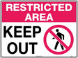 General Sign - Restricted Area Keep Out  Metal