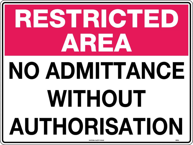 General Sign - Restricted Area No Admittance Without Authorisation  Metal