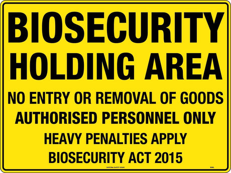 General Sign - Biosecurity Holding Area  Metal