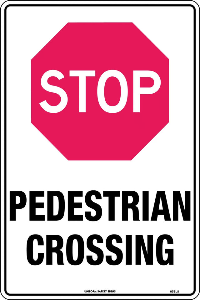 General Sign - Stop Pedestrian Crossing  Poly