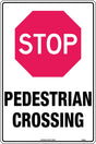 General Sign - Stop Pedestrian Crossing  Poly