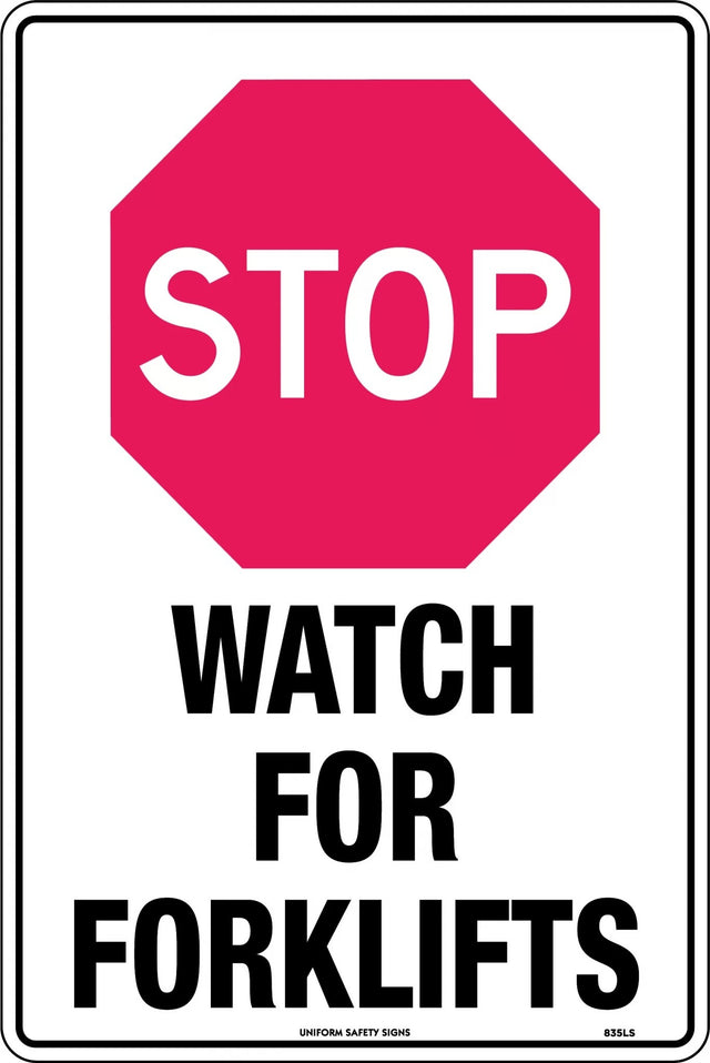 General Sign - Stop Watch out for Forklifts  Poly