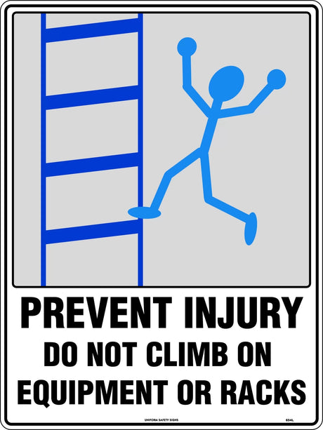 General Sign - Prevent Injury Do Not Climb on Equipment or Racks  Poly