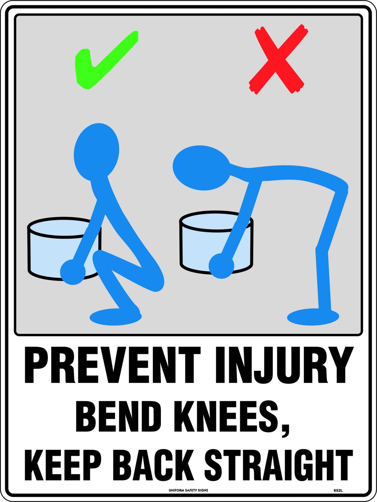 General Sign -  Prevent Injury Bend Knees, Keep Back Straight  Poly