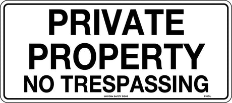 General Sign -  Private Property No Trespassing  Poly