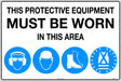 Mandatory Sign - This Protective Equipment Must be Worn in This Area  Metal