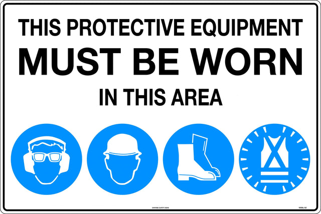 Mandatory Sign - This Protective Equipment Must be Worn in This Area  Metal