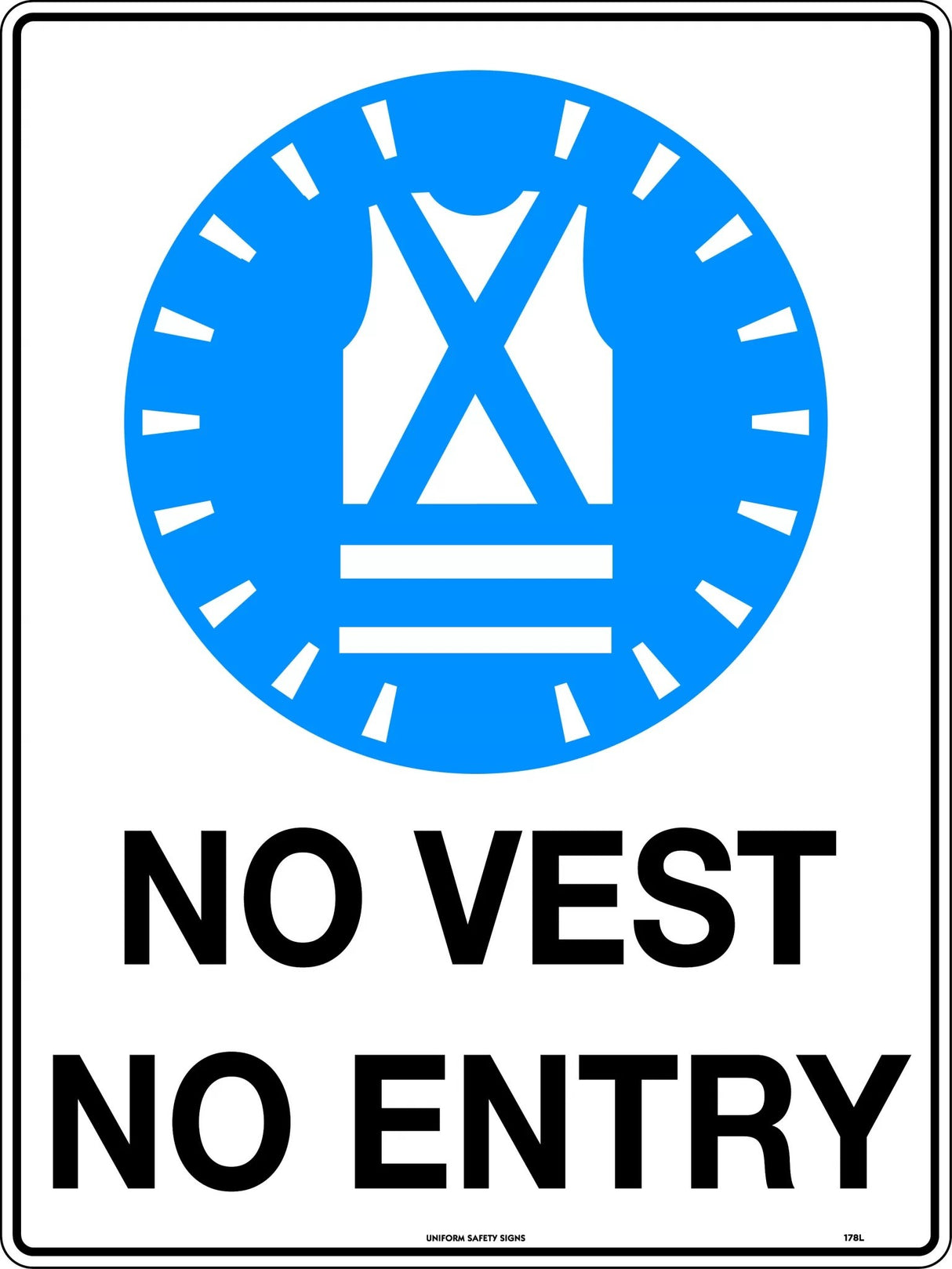 Mandatory Sign - No Vest No Entry  Metal