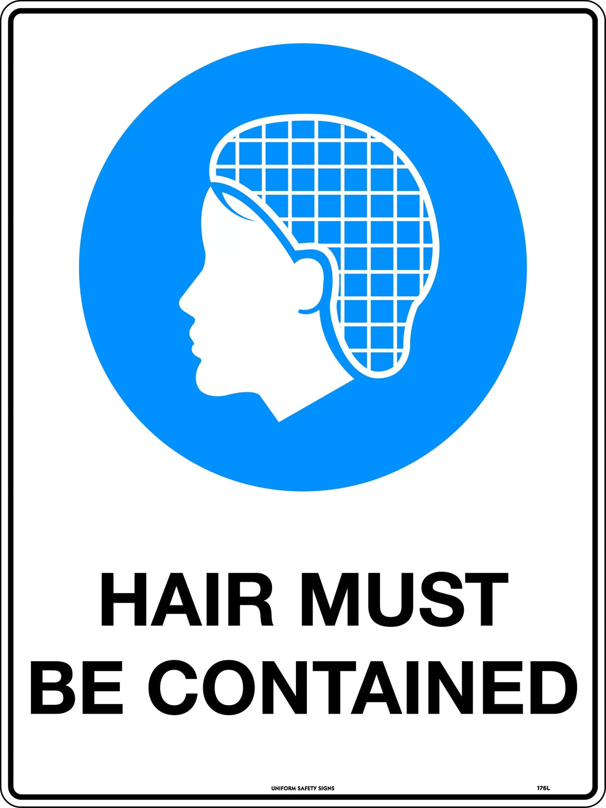 Mandatory Sign - Hair Must Be Contained  Poly