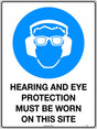 Mandatory Sign - Hearing & Eye Protection Must Be Worn On This Site  Metal