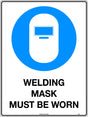 Mandatory Sign - Welding Mask Must Be Worn  Poly