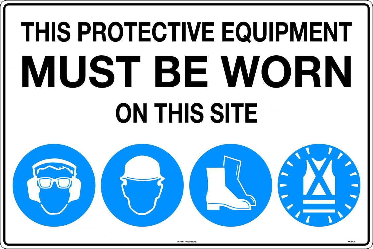 Mandatory Sign -  This Protective Equipment Must be Worn on This Site  Metal