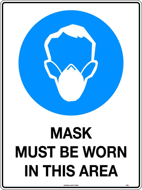 Mandatory Sign -  Mask Must be Worn in This Area  Poly