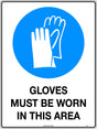 Mandatory Sign - Gloves Must be Worn in This Area  Poly