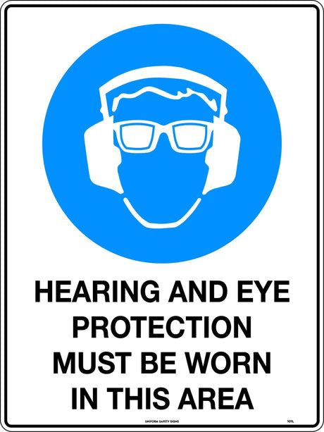 Mandatory Sign -  Hearing And Eye Protection Must Be Worn In This Area  Poly