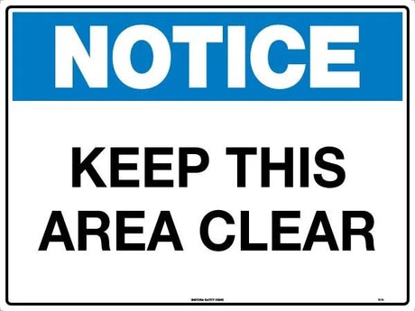 Notice Sign - Keep This Area Clear  Metal