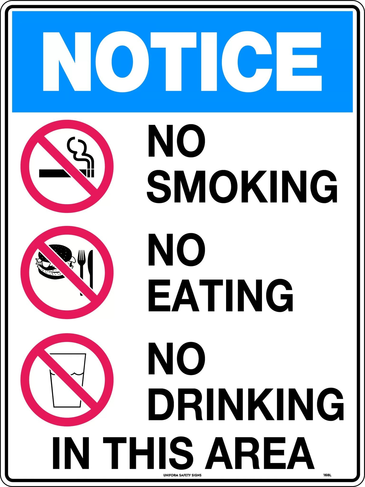 Notice Sign - No Smoking, No Eating, No Drinking In This Area  Poly