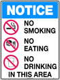 Notice Sign - No Smoking, No Eating, No Drinking In This Area  Poly