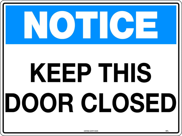 Notice Sign - Keep This Door Closed   Poly