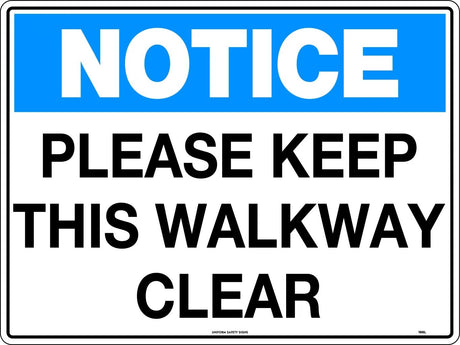 Notice Sign -  Please Keep This Walkway Clear  Metal