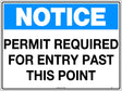 Notice Sign - Permit Required for Entry Past this Point   Poly