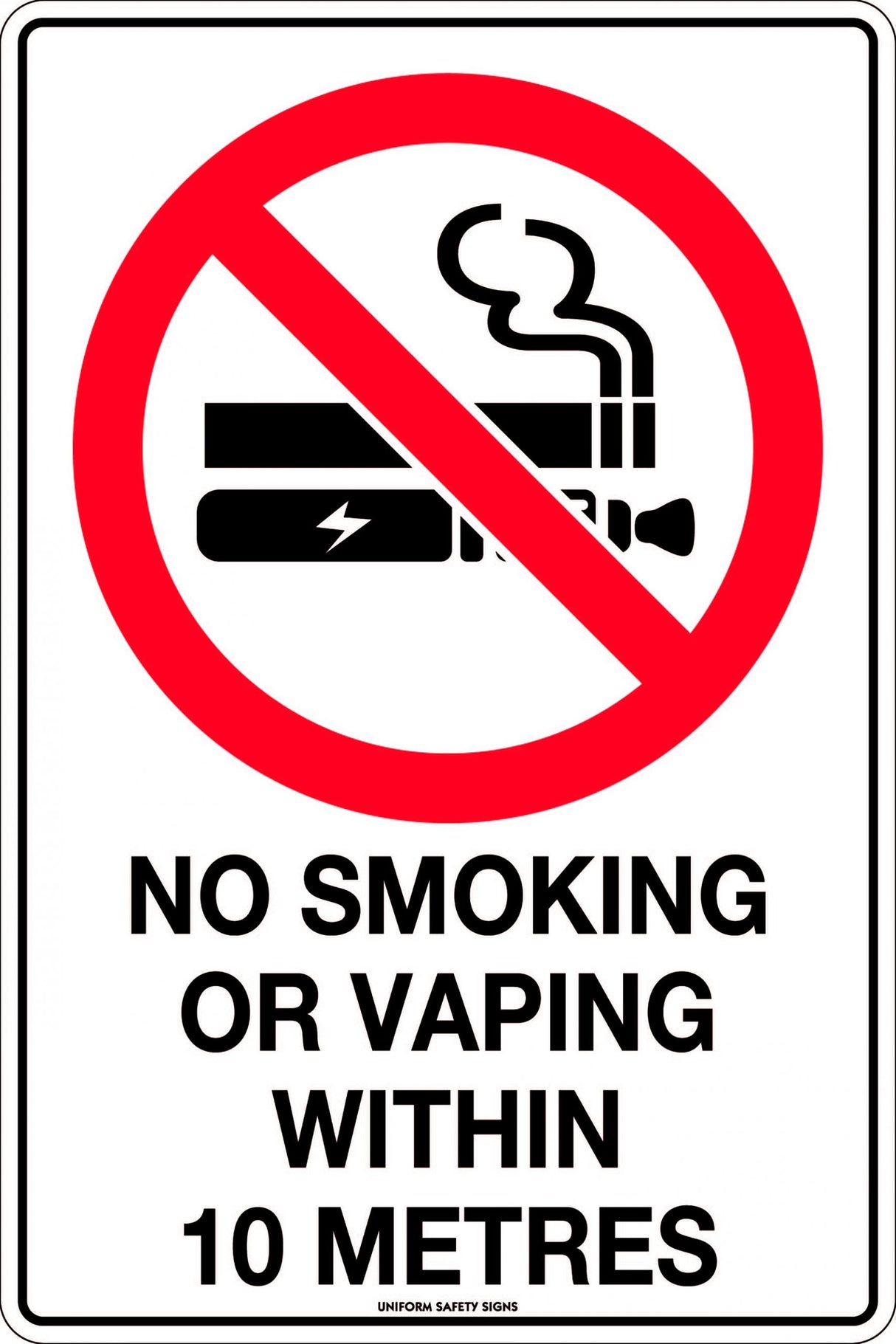 Prohibition Sign - No Smoking or Vaping Within 10m  Poly