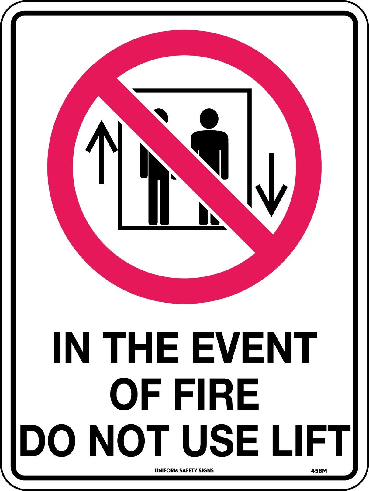 Prohibition Sign - In Event of Fire Do Not Use Lift  Poly