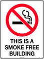 Prohibition Sign - This is a Smoke Free Building  Metal