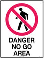 Prohibition Sign - Danger No Go Area  Poly