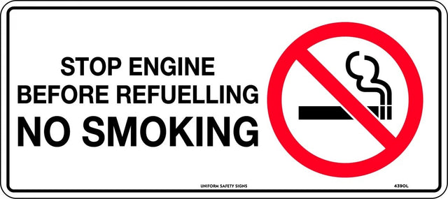 Prohibition Sign - Stop Engine Before Refuelling No Smoking  Poly