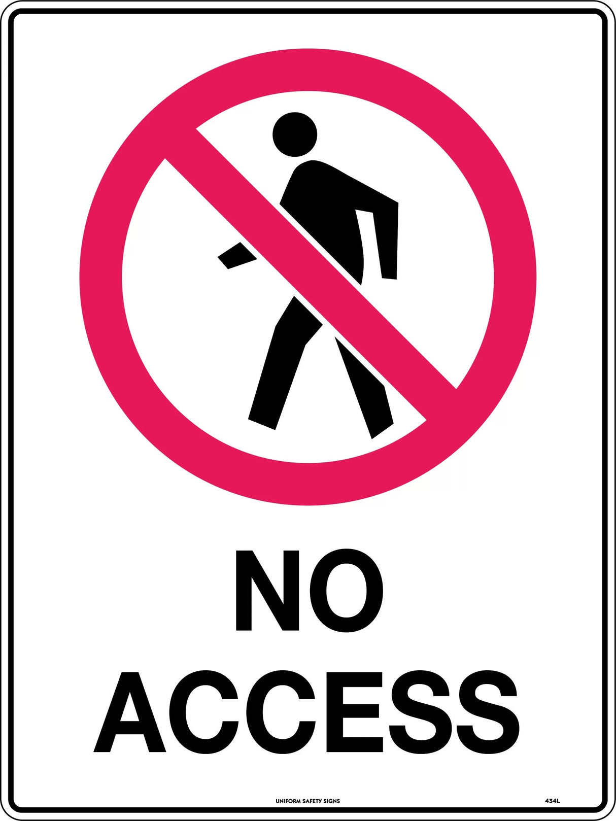 Prohibition Sign - No Access  Poly