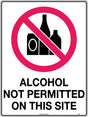 Prohibition Sign - Alcohol Not Permitted On This Site  Poly