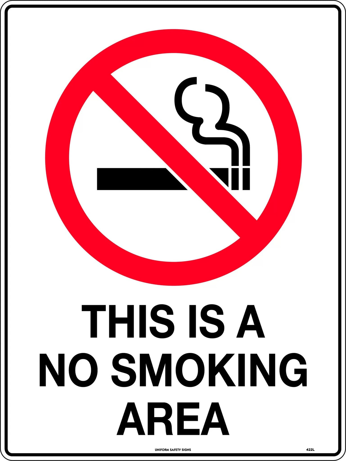 Prohibition Sign -  This is a No Smoking Area  Poly