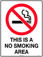 Prohibition Sign -  This is a No Smoking Area  Poly