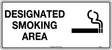 Prohibition Sign - Designated Smoking Area  Poly