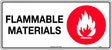 Prohibition Sign - Flammable Materials  Poly