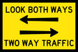 Boxed Edge Sign - Look Both Ways Two Way Traffic