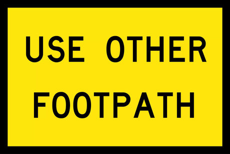 Boxed Edge Sign - Use Other Footpath