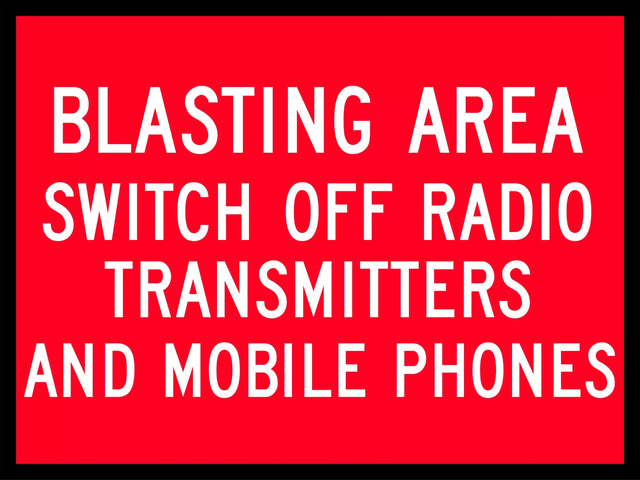 Boxed Edge Sign - Blasting Area Switch Off Radio Transmitters And Mobile Phones