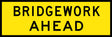 Boxed Edge Sign - Bridgework Ahead