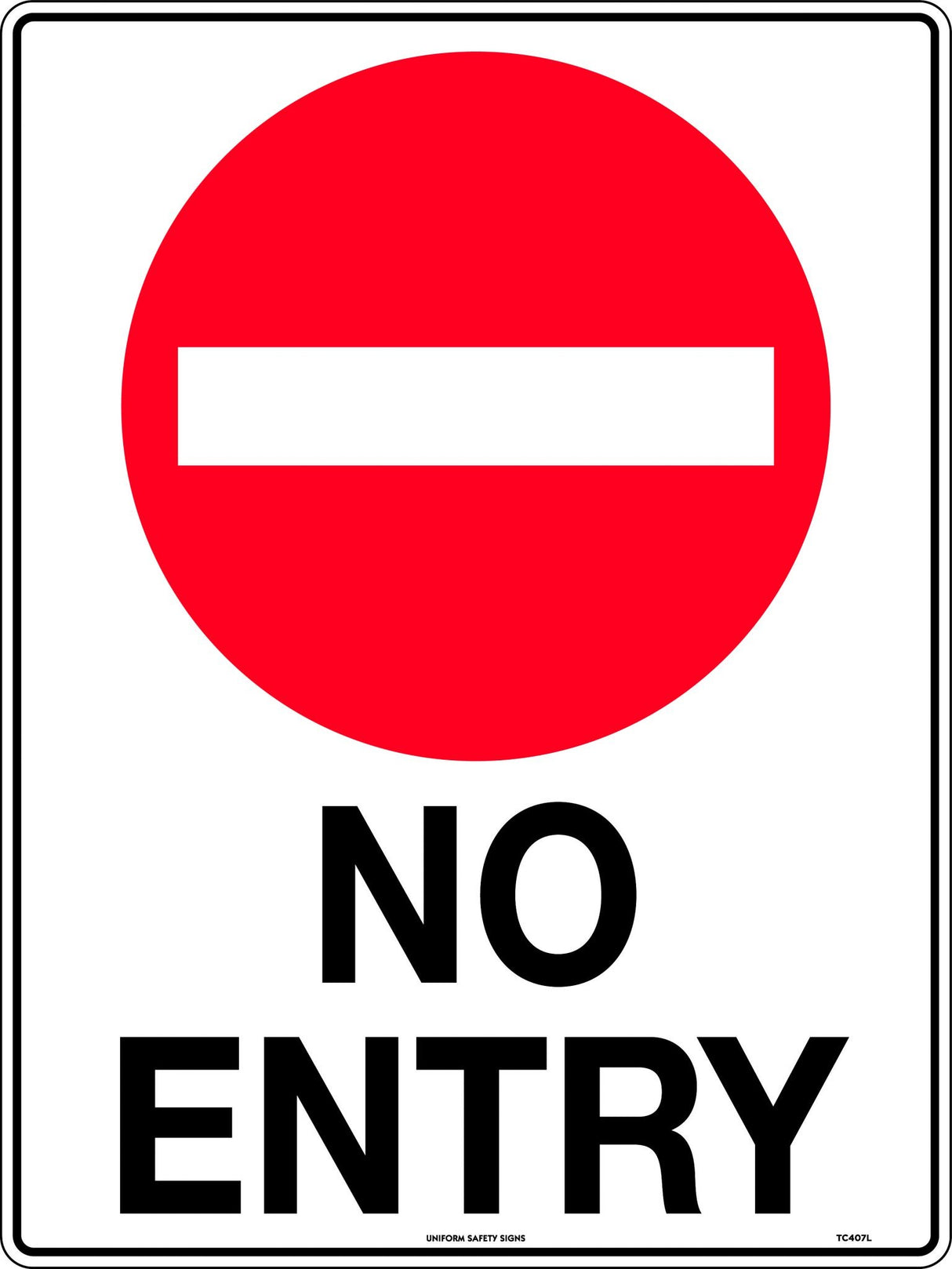 Parking Sign - No Entry   Poly