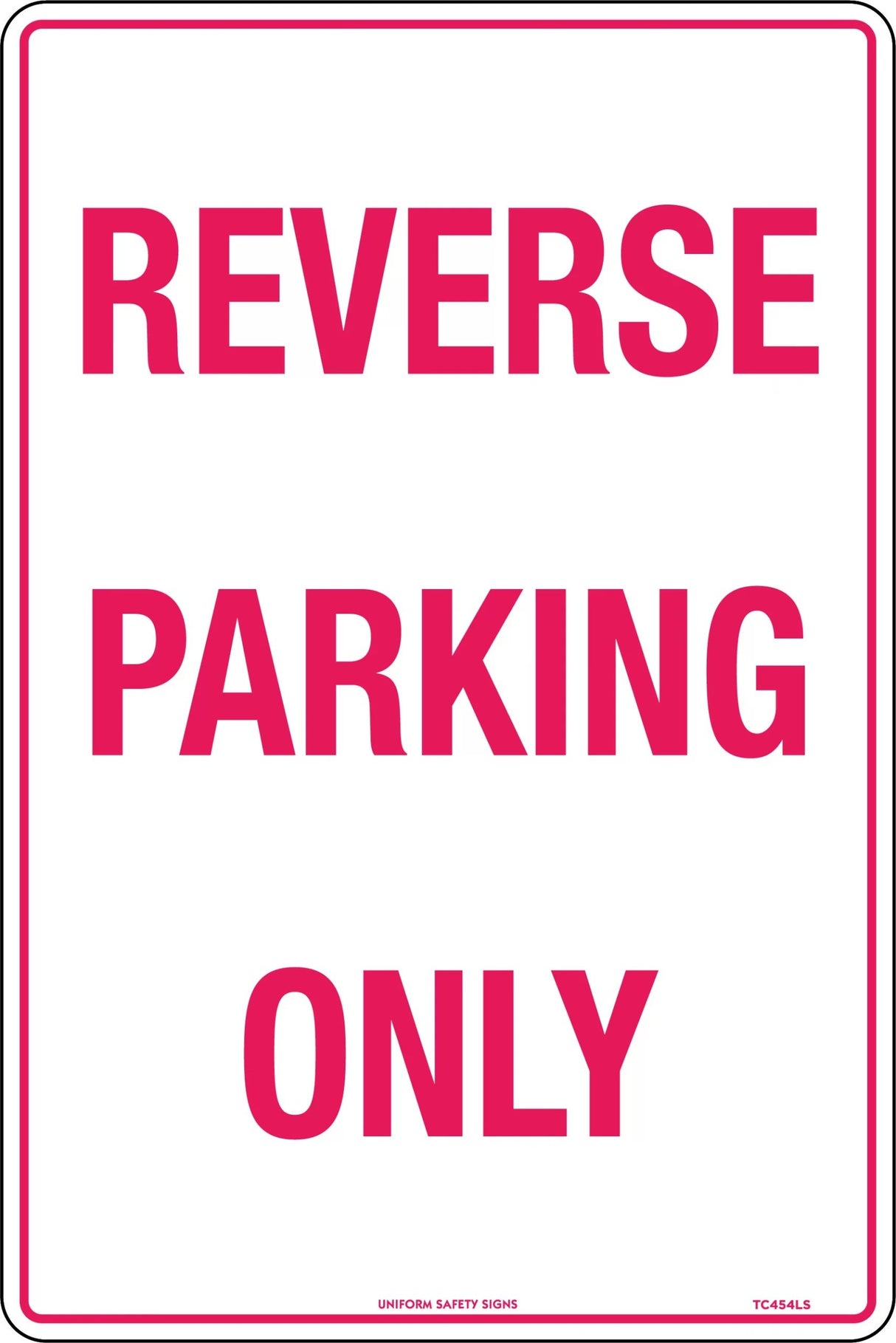 Parking Sign - Reverse Parking Only  Metal