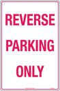 Parking Sign - Reverse Parking Only  Metal