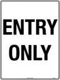 Parking Sign - Entry Only  Metal