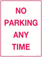 Parking Sign - No Parking Any Time  Metal