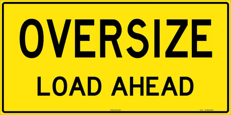 Vehicle Sign - Oversize Load Ahead Class 2 Aluminium