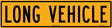 Vehicle Sign - Long Vehicle  Class 2 Metal