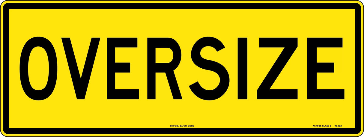 Vehicle Sign - Oversize  Class 2 Metal