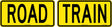 Vehicle Sign - Road Train 2 Pieces  Class 2 Metal